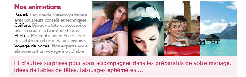 Nos aniamtions : coiffures, voyages, photos, voyage de noces